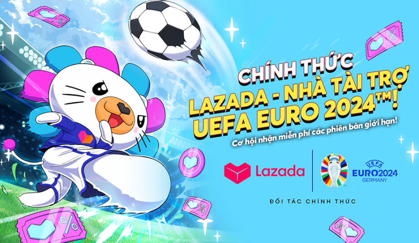Lazada trở thành đối tác của UEFA EURO 2024, giảm tới nửa giá toàn sàn