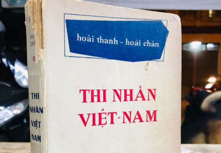 "Thi nhân Việt Nam" – Đỉnh cao phê bình thơ chưa thể bị thay thế