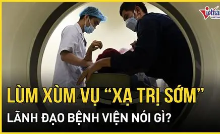 Rất nhanh và nguy hiểm: 🚨 Vụ kẹp tiền để được xạ trị sớm: Bệnh viện E đình chỉ toàn bộ cán bộ liên quan